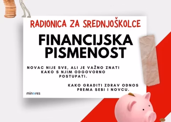 Minores organizira radionice financijske pismenosti za srednjoškolce u Mostaru 3 Minores organizira radionice financijske pismenosti za srednjoškolce u Mostaru